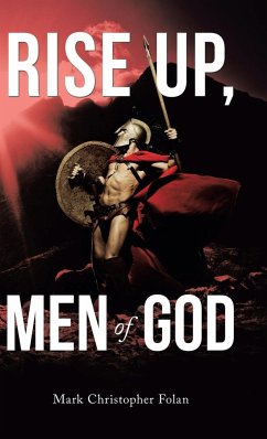 Rise Up, Men of God - Folan, Mark Christopher