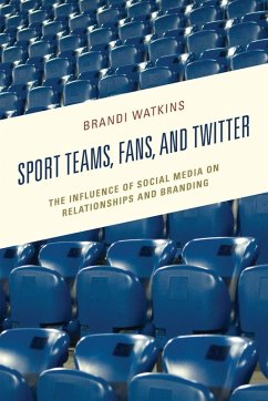 Sport Teams, Fans, and Twitter - Watkins, Brandi