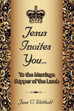 Jesus Invites You... To the Marriage Supper of the Lamb - Wittbold, Jane C.