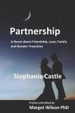 Partnership: A Novel about Friendship, Love, Family and Gender Transition