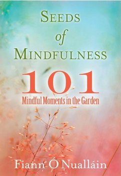 Seeds of Mindfulness - O'Nuallain, Fiann