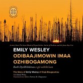 Emily Wesley Odibaajimowin Imaa Ozhibogamong