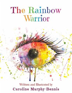 The Rainbow Warrior - Murphy-Bennis, Caroline