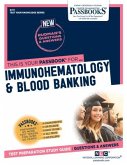 Immunohematology & Blood Banking (Q-72): Passbooks Study Guide Volume 72