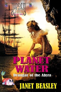 Hidden Earth Series Volume 3 Planet Water Draugar of the Abyss - Beasley, Janet