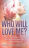 Who Will Love Me? (eBook, ePUB)