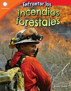 Enfrentar Los Incendios Forestales - Stark, Kristy