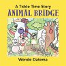 Animal Bridge: A Tickle Time Story - Bild 1