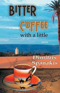 Bitter Coffee with a little - Spanakis, Dimitris