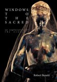 Windows to the Sacred: An exploration of the Esoteric