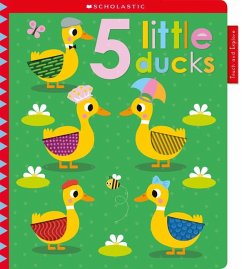 5 Little Ducks: Scholastic Early Learners (Touch and Explore) - Scholastic