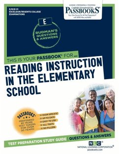 Reading Instruction in the Elementary School (Rce-31): Passbooks Study Guide Volume 31 - National Learning Corporation