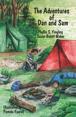 The Adventures of Dan and Sam - Weber, Suzon Babitt; Yingling, Phyllis S.