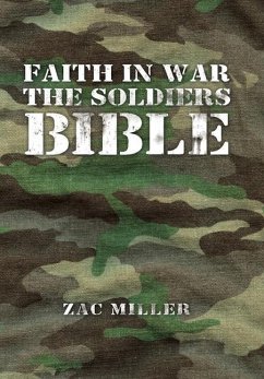 Faith in War the Soldiers Bible - Miller, Zac