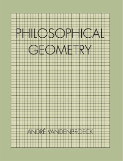 Philosophical Geometry - VandenBroeck, André