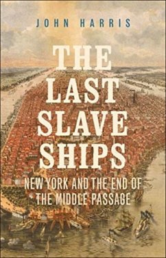 Last Slave Ships - Harris, John