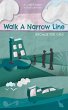 Walk A Narrow Line - Bild 1