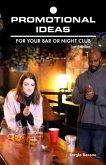Promotional Ideas: For Your Bar Or Night Club