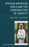 African American Girls and the Construction of Identity African American Girls and the Construction of Identity