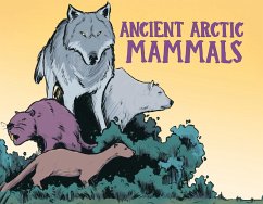 Ancient Arctic Mammals - Hopkins, Dana