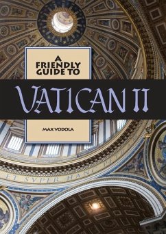 Friendly Guide to Vatican II - Vodola, Max