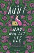 The Aunt Who Wouldn't Die - Bild 1