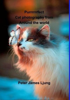 PURRRRRRFECT Cat photography - Ljung, Peter James