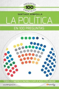 La Política En 100 Preguntas - Armesilla Conde, Santiago Javier