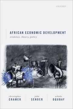 African Economic Development - Cramer, Christopher; Sender, John; Oqubay, Arkebe