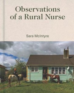 Observations of a Rural Nurse - McIntyre, Sara