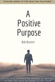 A Positive Purpose