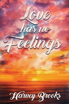 Love Has No Feelings - Brooks, Harvey