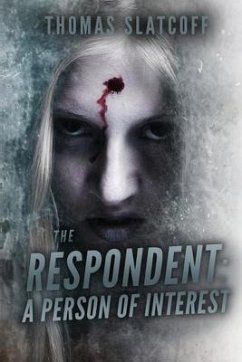 The Respondent: A Person Of Interest - Slatcoff, Thomas