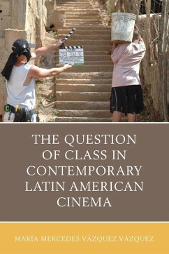Cover Question of Class in Contemporary Latin American Cinema