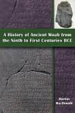 A History of Ancient Moab from the Ninth to First Centuries BCE