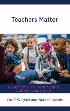 Teachers Matter - Waghid, Yusef; Davids, Nuraan