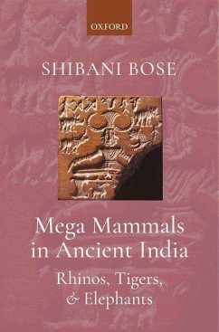 Mega Mammals in Ancient India - Bose, Shibani