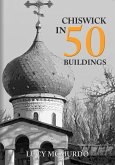 Chiswick in 50 Buildings