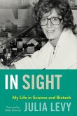 In Sight: My Life in Science and Biotech
