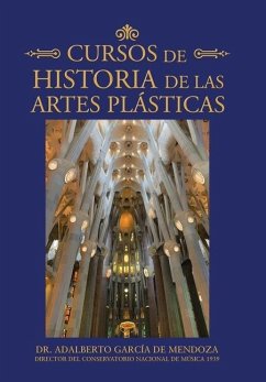 Cursos De Historia De Las Artes Plásticas - de Mendoza, Adalberto García