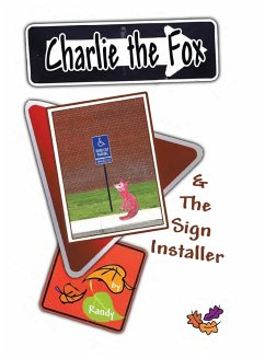 Charlie the Fox and the Sign Installer - Randy