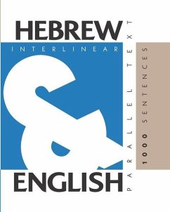 1000 Hebrew Sentences: Dual Language Hebrew-English, Interlinear & Parallel Text - Levin, Aron