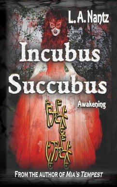 Incubus/Succubus: Awakening - Nantz, L. A.