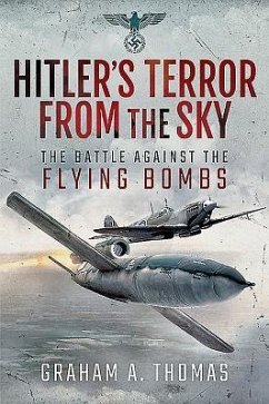 Hitler's Terror from the Sky - Thomas, Graham A.