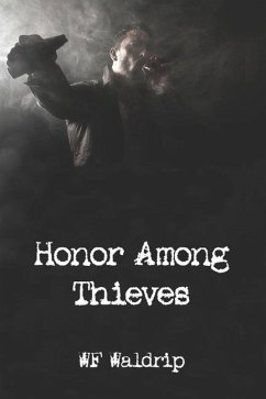 Honor Among Thieves - Waldrip, Wf