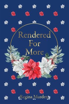 Rendered For More - Murden, Regina