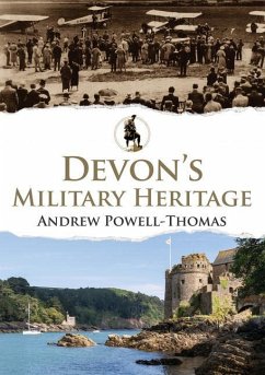 Devon's Military Heritage - Powell-Thomas, Andrew