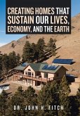 Creating Homes That Sustain Our Lives, Economy, and the Earth