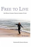 Free To Live: The Rest of my Journey