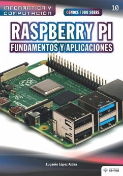 Conoce todo sobre Raspberry Pi Fundamentos y Aplicaciones - López Aldea, Eugenio